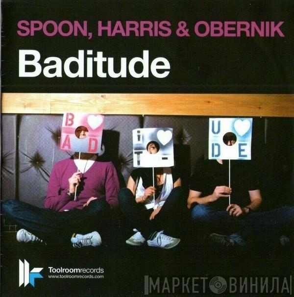 Dave Spoon, Paul Harris, Sam Obernik - Baditude