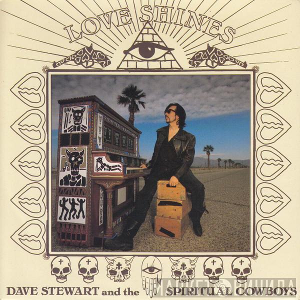 Dave Stewart And The Spiritual Cowboys - Love Shines