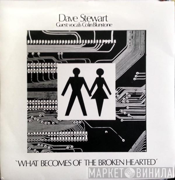 Dave Stewart - What Becomes Of The Broken Hearted