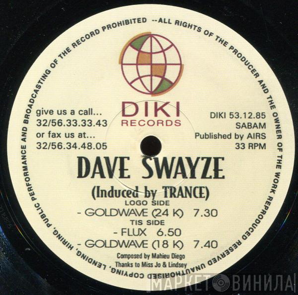 Dave Swayze - Induced By Trance