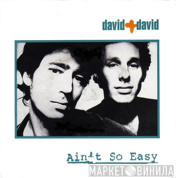 David + David - Ain't So Easy