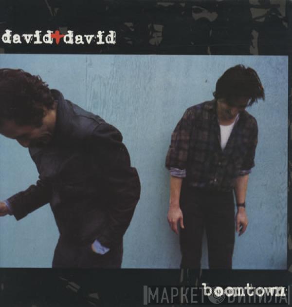 David + David - Boomtown