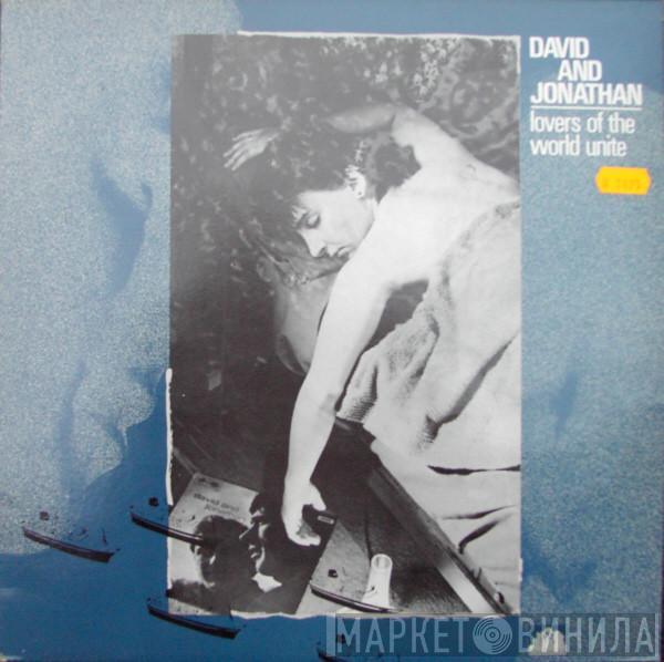 David & Jonathan - Lovers Of The World Unite