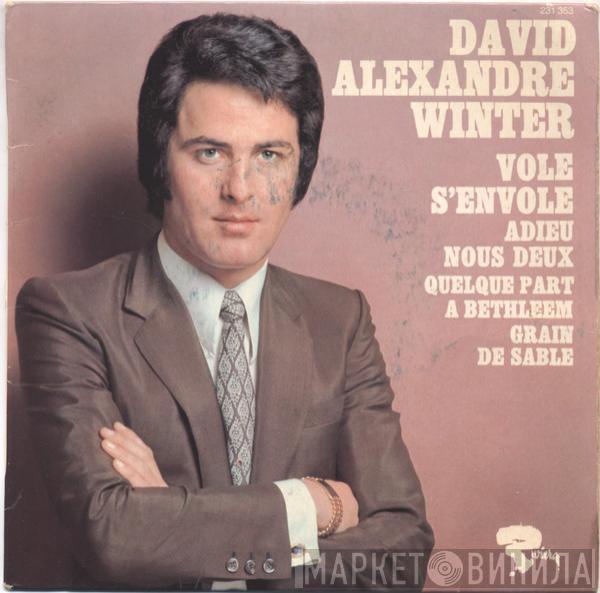 David Alexandre Winter - Vole S'envole