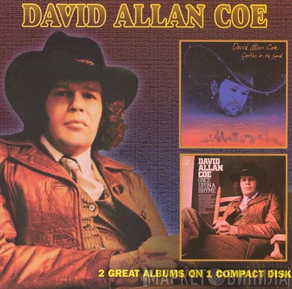 David Allan Coe - Castles In The Sand / Once Upon A Rhyme