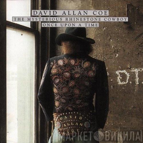 David Allan Coe - The Mysterious Rhinestone Cowboy / Once Upon A Time