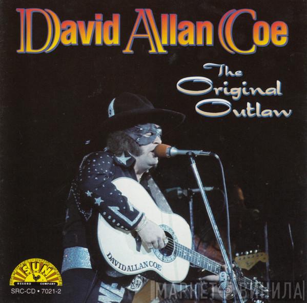 David Allan Coe - The Original Outlaw