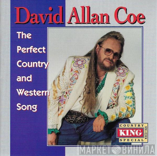 David Allan Coe - The Perfect Country and Western Song