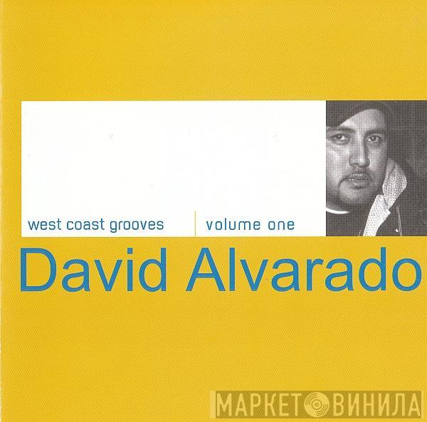 David Alvarado - West Coast Grooves Volume One