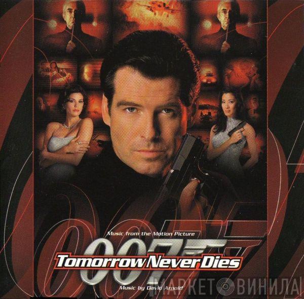 David Arnold - Tomorrow Never Dies (Music From The Motion Picture)