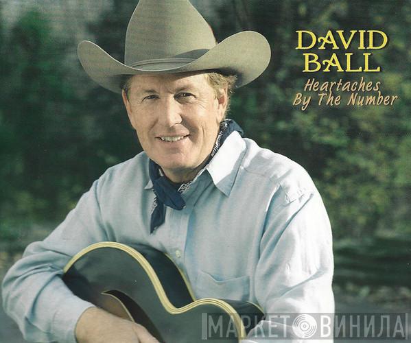 David Ball  - Heartaches By The Number