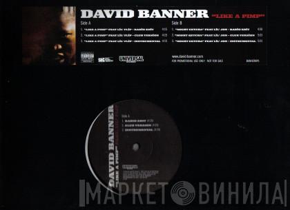 David Banner - Like A Pimp / Might Getcha