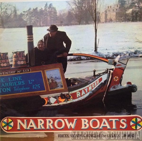 David Blagrove, Desmond Briscoe - Narrow Boats: Voices, Sound & Songs Of The Canals