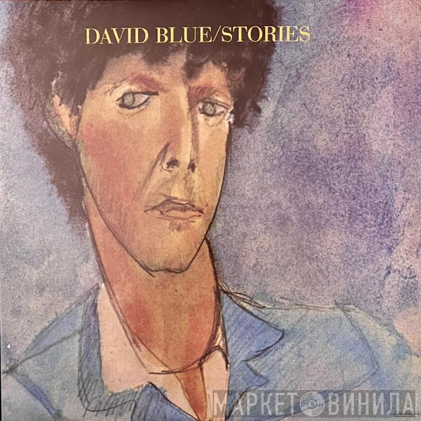  David Blue  - Stories