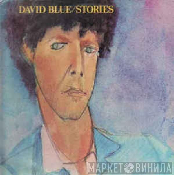  David Blue  - Stories