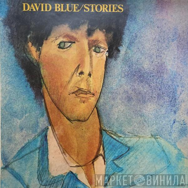  David Blue  - Stories