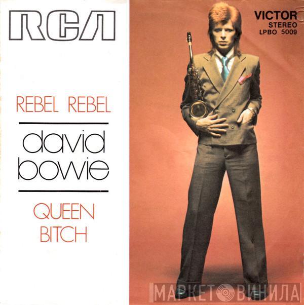  David Bowie  - Rebel Rebel / Queen Bitch