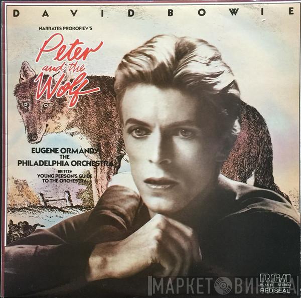 David Bowie, Sergei Prokofiev, Eugene Ormandy, The Philadelphia Orchestra, Benjamin Britten - Peter And The Wolf / Young Person's Guide To The Orchestra