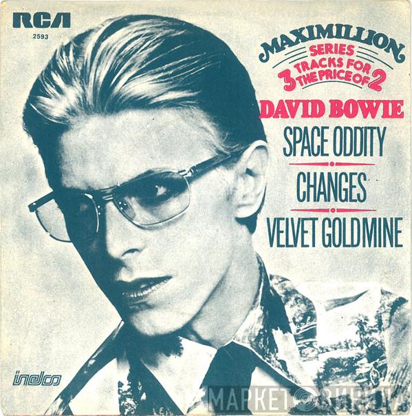  David Bowie  - Space Oddity / Changes / Velvet Goldmine