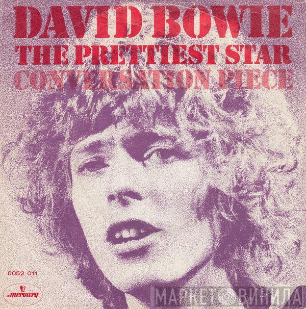 David Bowie  - The Prettiest Star / Conversation Piece
