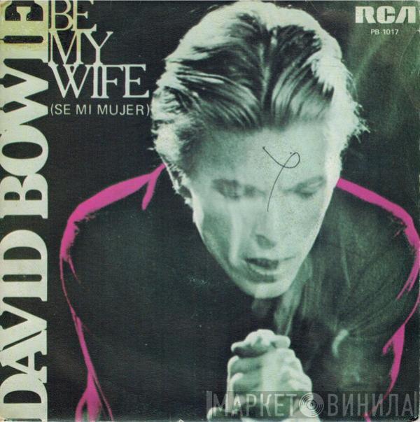 David Bowie - Be My Wife = Sé Mi Mujer
