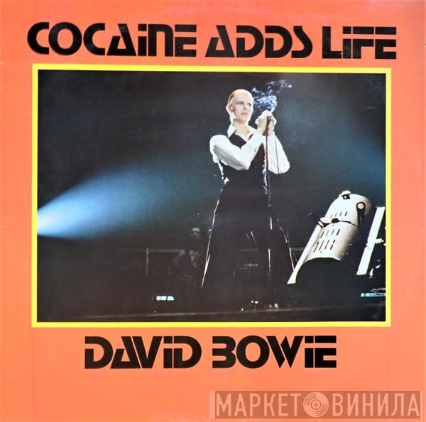  David Bowie  - Cocaine Adds Life