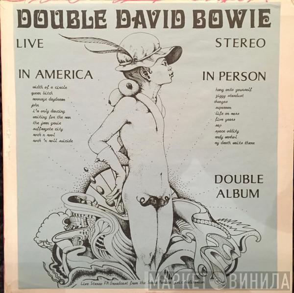  David Bowie  - Double David Bowie In America In Person Live Stereo