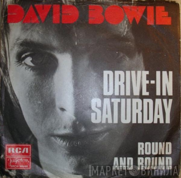  David Bowie  - Drive-In Saturday