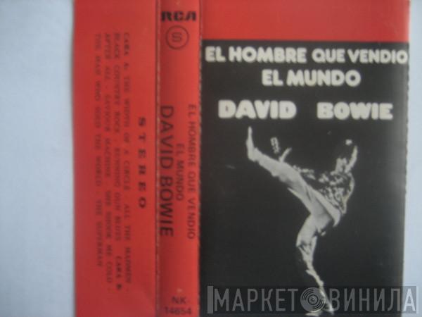 David Bowie - El Hombre Que Vendió El Mundo