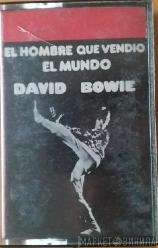  David Bowie  - El Hombre Que Vendio El Mundo