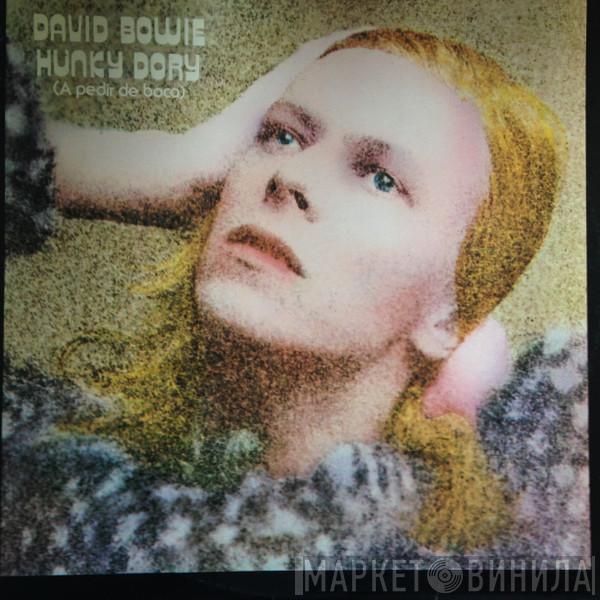  David Bowie  - Hunky Dory = A Pedir De Boca