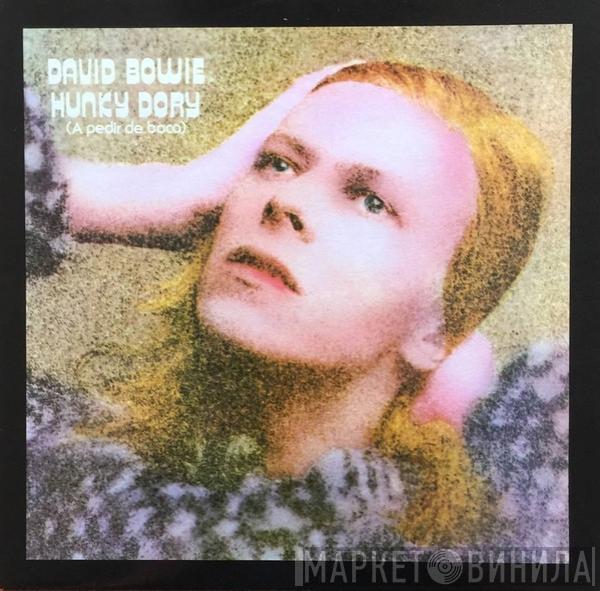  David Bowie  - Hunky Dory = A Pedir De Boca