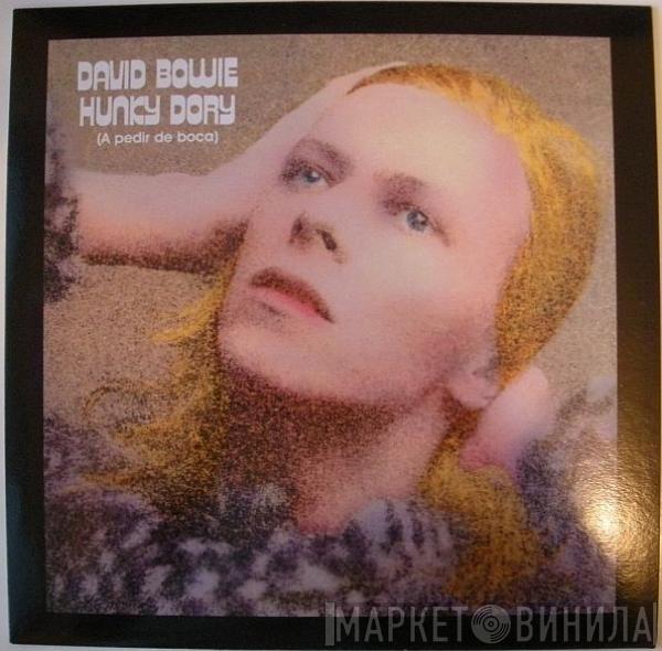  David Bowie  - Hunky Dory = A Pedir De Boca