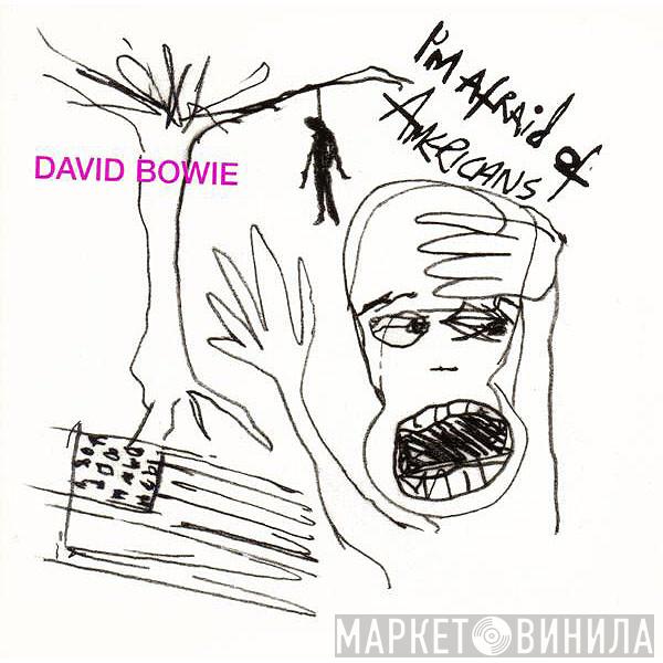  David Bowie  - I'm Afraid Of Americans