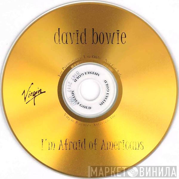  David Bowie  - I'm Afraid Of Americans