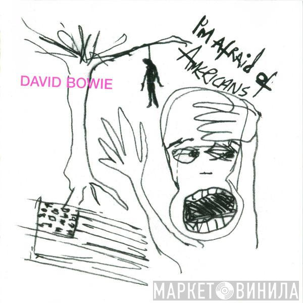  David Bowie  - I'm Afraid Of Americans