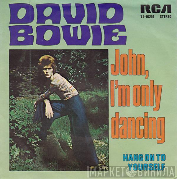 David Bowie - John, I'm Only Dancing