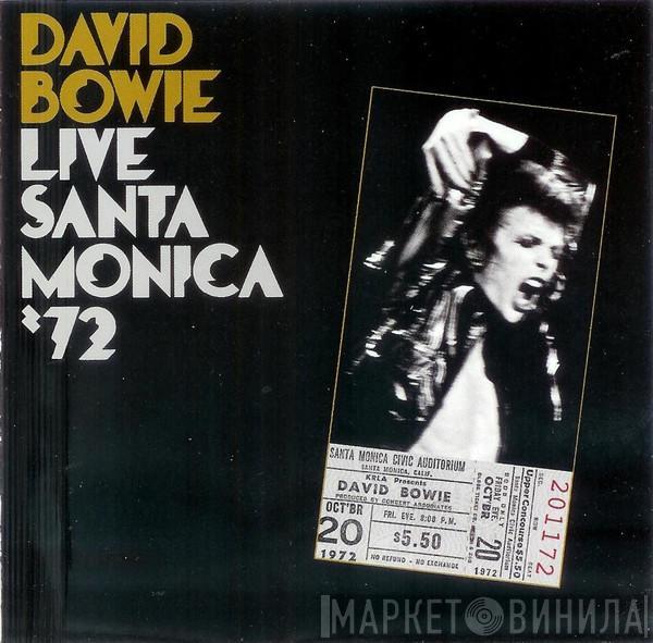  David Bowie  - Live Santa Monica '72