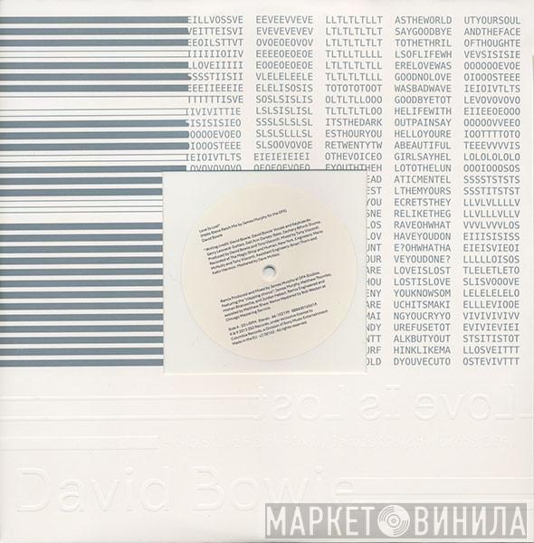 David Bowie - Love Is Lost (Hello Steve Reich Mix By James Murphy For The DFA)