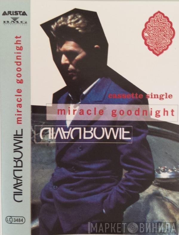 David Bowie - Miracle Goodnight