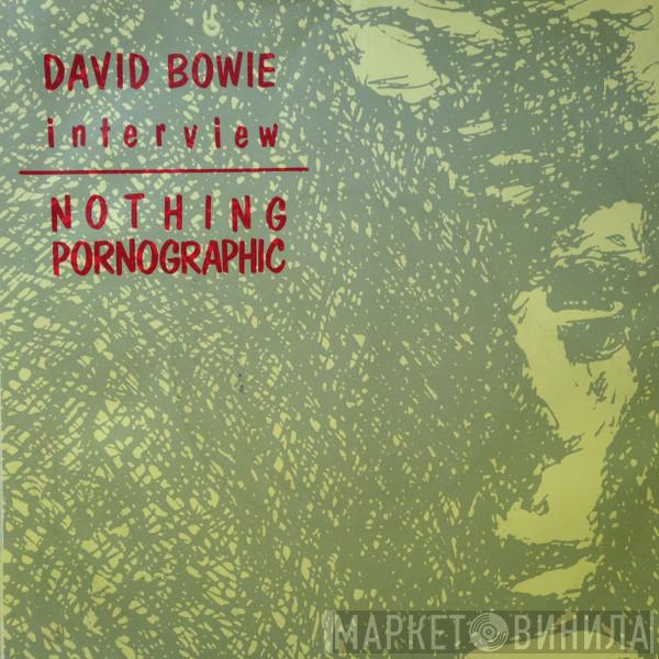 David Bowie - Nothing Pornographic