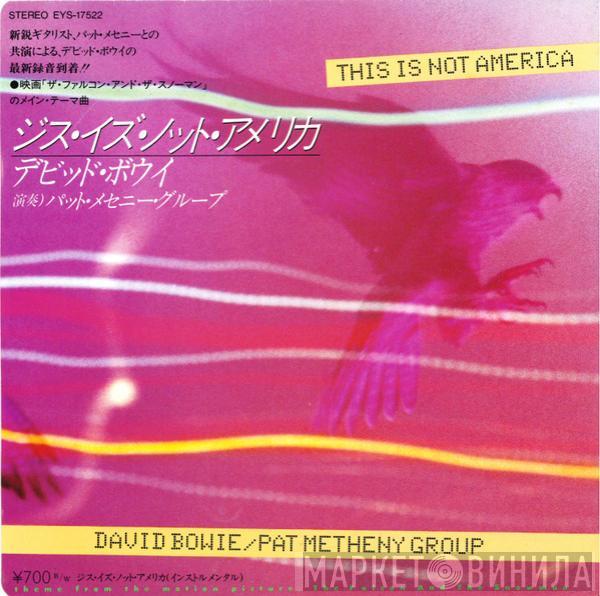 David Bowie, Pat Metheny Group - This Is Not America