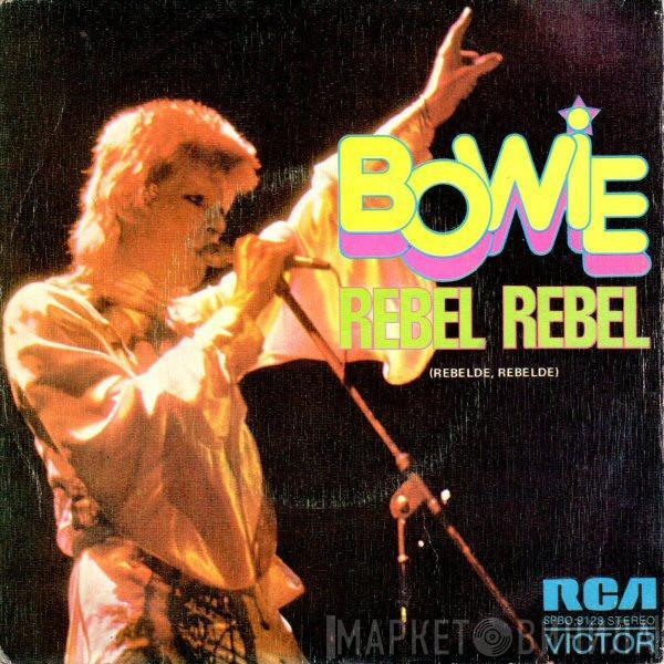 David Bowie - Rebel Rebel (Rebelde, Rebelde)