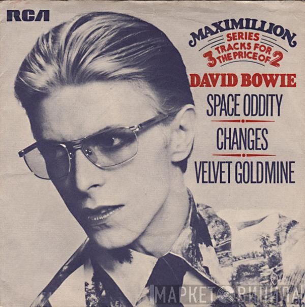 David Bowie - Space Oddity / Changes / Velvet Goldmine