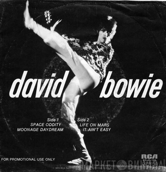  David Bowie  - Space Oddity, Moonage Daydream, Life On Mars?, It Ain't Easy