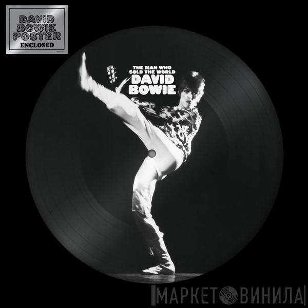  David Bowie  - The Man Who Sold The World