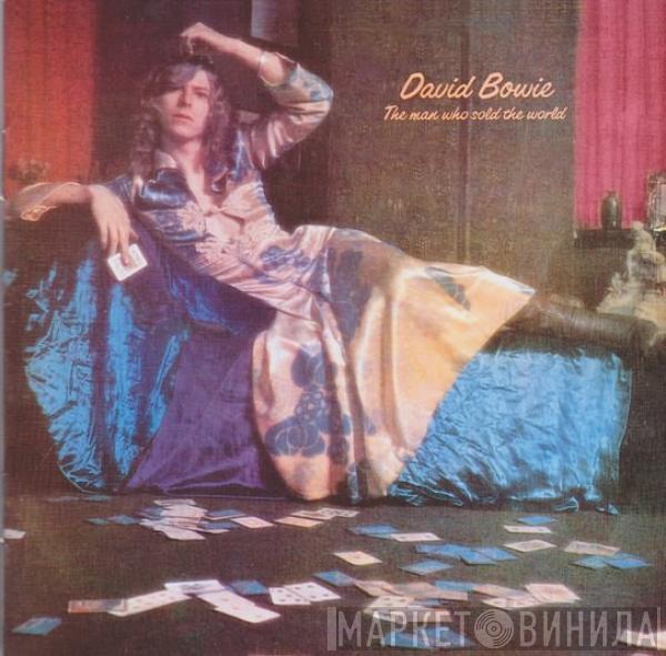  David Bowie  - The Man Who Sold The World