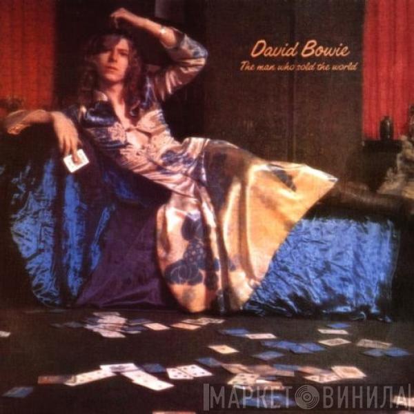  David Bowie  - The Man Who Sold The World