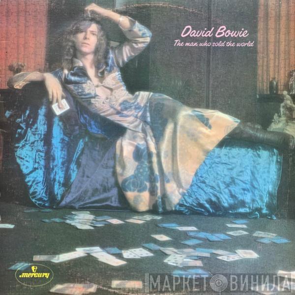  David Bowie  - The Man Who Sold The World