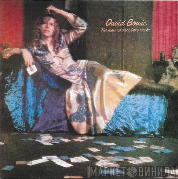  David Bowie  - The Man Who Sold The World